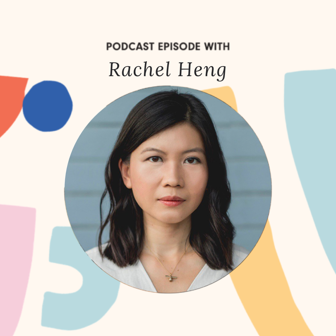 RACHEL HENG: Turning Rejections Into Motivation | 88 Cups Of Tea